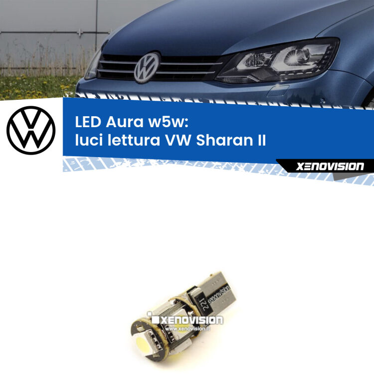 <strong>LED luci lettura w5w per VW Sharan</strong> II centrali. Una lampadina <strong>w5w</strong> canbus luce bianca 6000k modello Aura Xenovision.