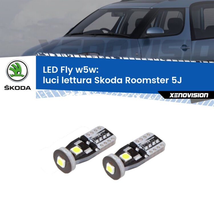 <strong>luci lettura LED per Skoda Roomster</strong> 5J 2006 - 2015. Coppia lampadine <strong>w5w</strong> Canbus compatte modello Fly Xenovision.