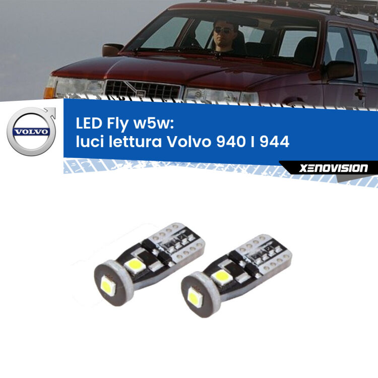 <strong>luci lettura LED per Volvo 940 I</strong> 944 1990 - 1994. Coppia lampadine <strong>w5w</strong> Canbus compatte modello Fly Xenovision.