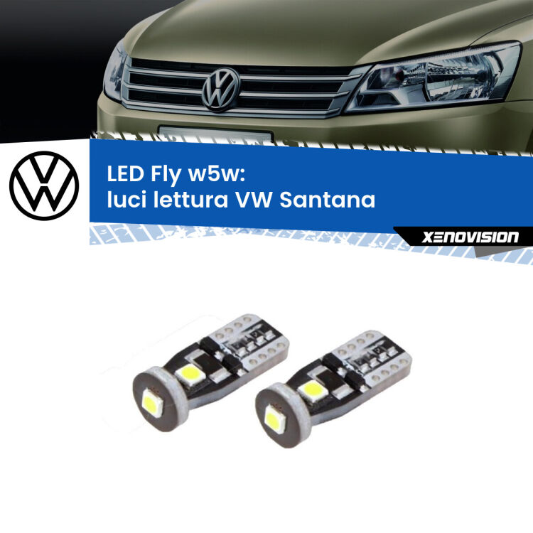 <strong>luci lettura LED per VW Santana</strong>  1995 - 2012. Coppia lampadine <strong>w5w</strong> Canbus compatte modello Fly Xenovision.