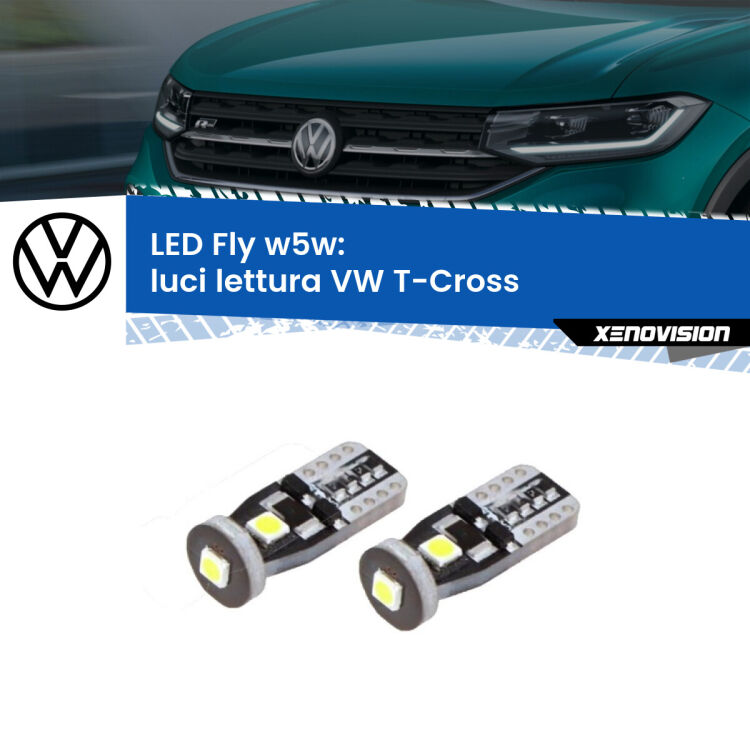 <strong>luci lettura LED per VW T-Cross</strong>  in poi. Coppia lampadine <strong>w5w</strong> Canbus compatte modello Fly Xenovision.