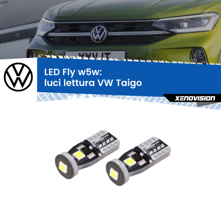 <strong>luci lettura LED per VW Taigo</strong>  2020 in poi. Coppia lampadine <strong>w5w</strong> Canbus compatte modello Fly Xenovision.