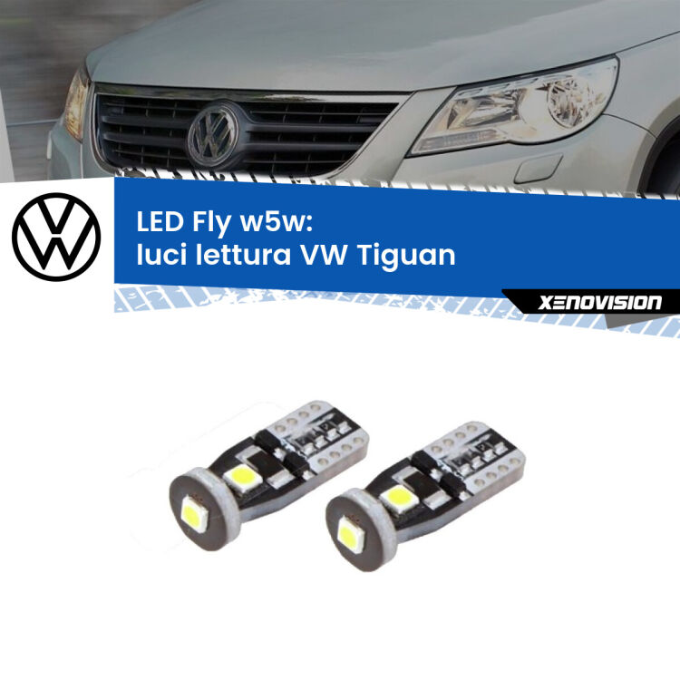 <strong>luci lettura LED per VW Tiguan</strong>  anteriori. Coppia lampadine <strong>w5w</strong> Canbus compatte modello Fly Xenovision.