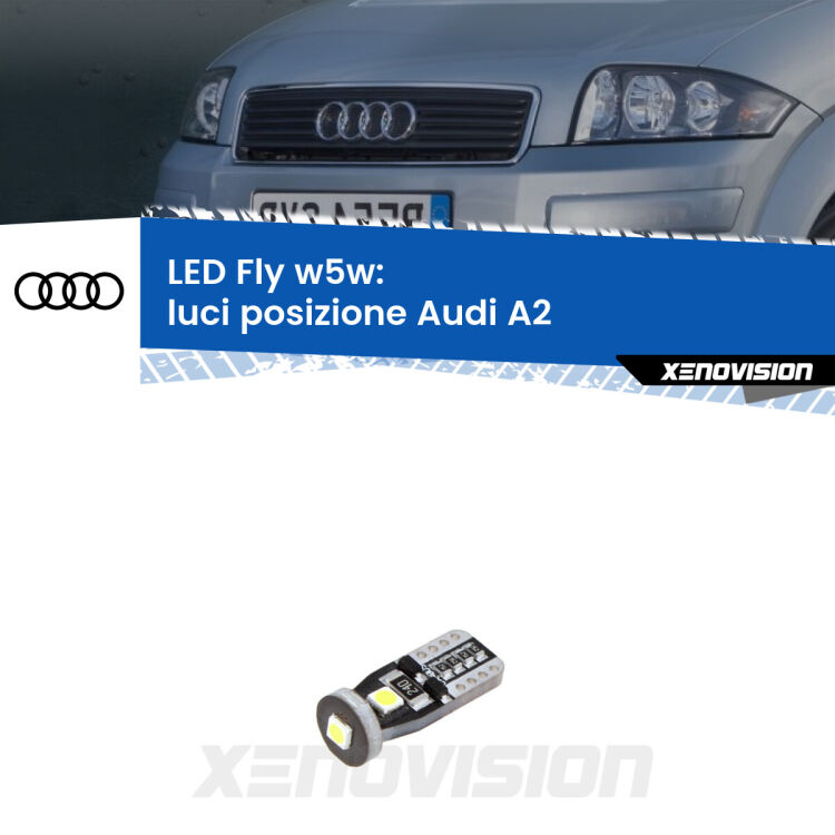 <strong>luci posizione LED per Audi A2</strong>  2000-2005. Coppia lampadine <strong>w5w</strong> Canbus compatte modello Fly Xenovision.