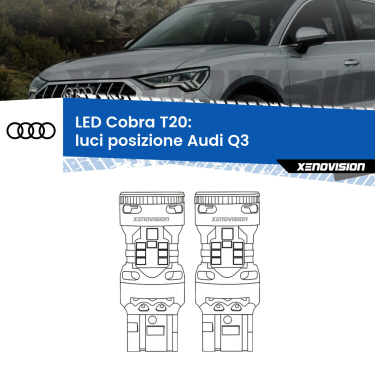 <strong>Luci posizione LED no-spie per Audi Q3</strong>  2011-2018. Coppia lampade <strong>T20</strong> modello Cobra super-canbus, raffreddate a ventola.