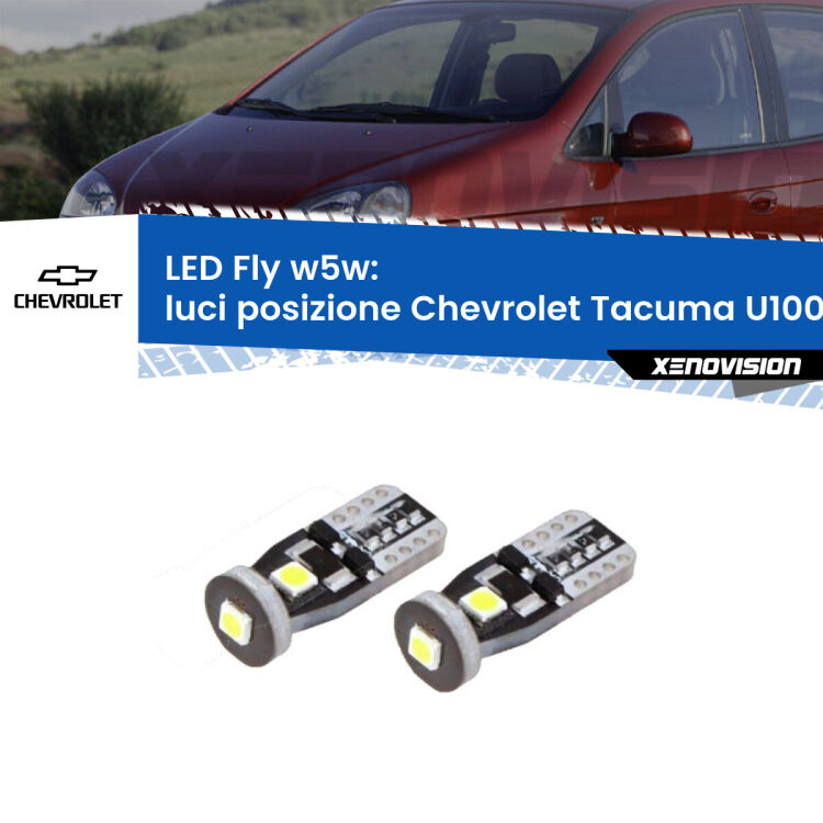 <strong>luci posizione LED per Chevrolet Tacuma</strong> U100 2005-2008. Coppia lampadine <strong>w5w</strong> Canbus compatte modello Fly Xenovision.