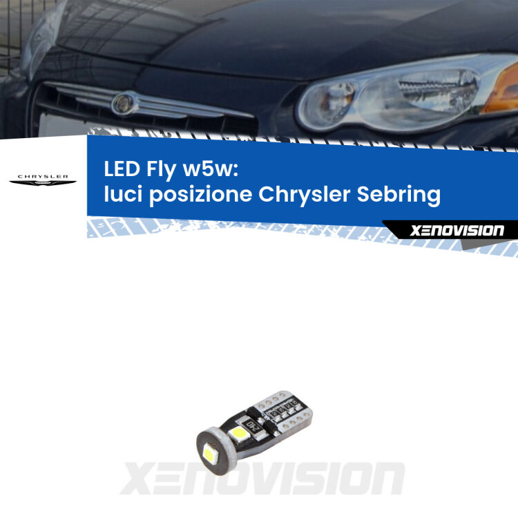 <strong>luci posizione LED per Chrysler Sebring</strong>  2001-2007. Coppia lampadine <strong>w5w</strong> Canbus compatte modello Fly Xenovision.