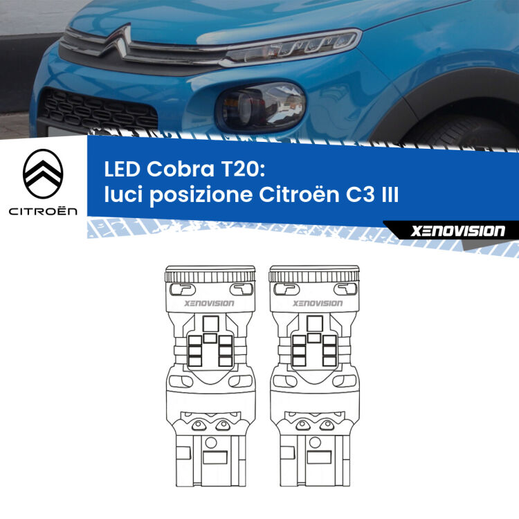 <strong>Luci posizione LED no-spie per Citroën C3</strong> III 2016in poi. Coppia lampade <strong>T20</strong> modello Cobra super-canbus, raffreddate a ventola.