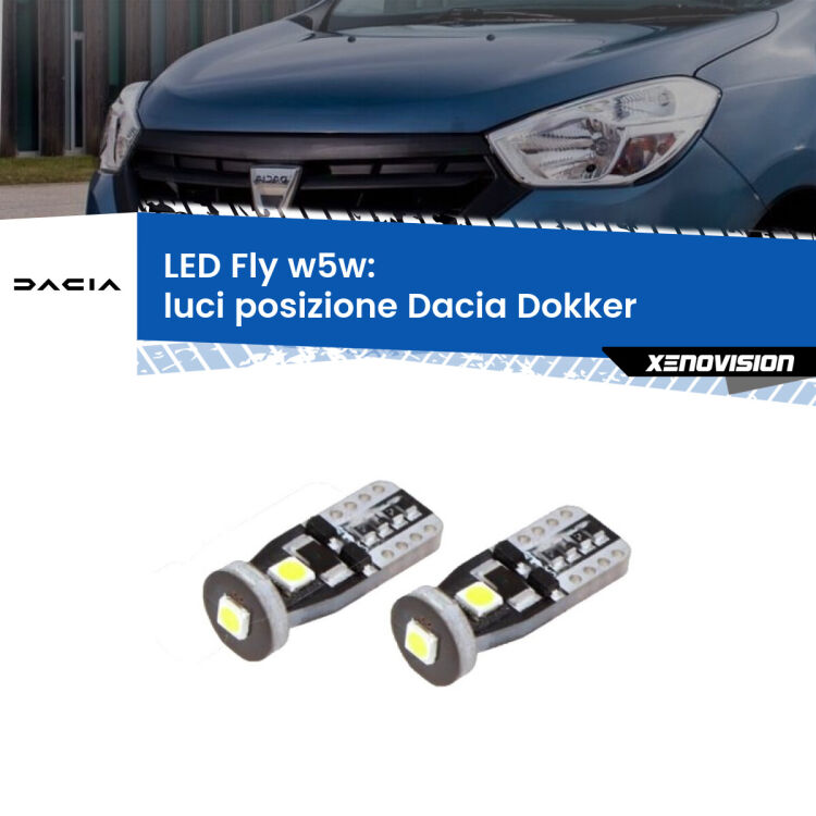 <strong>luci posizione LED per Dacia Dokker</strong>  2012in poi. Coppia lampadine <strong>w5w</strong> Canbus compatte modello Fly Xenovision.