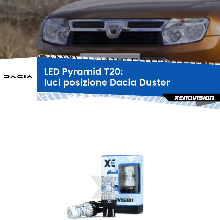 Coppia <strong>Luci posizione LED</strong> per Dacia <strong>Duster </strong>  con luci diurne. Lampadine premium <strong>T20</strong> ultra luminose e super canbus, modello Pyramid Xenovision.