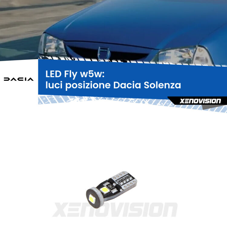 <strong>luci posizione LED per Dacia Solenza</strong>  2003in poi. Coppia lampadine <strong>w5w</strong> Canbus compatte modello Fly Xenovision.