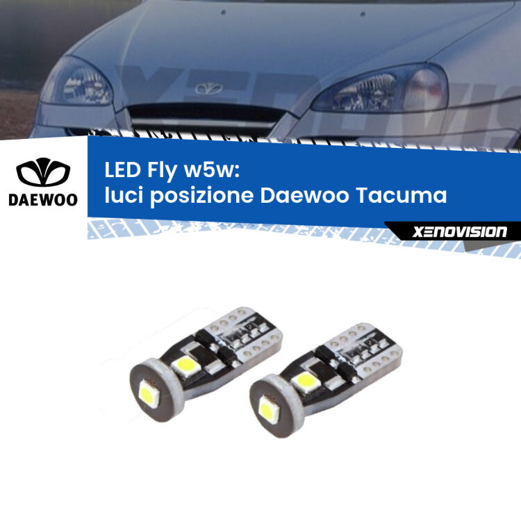 <strong>luci posizione LED per Daewoo Tacuma</strong>  2000-2005. Coppia lampadine <strong>w5w</strong> Canbus compatte modello Fly Xenovision.