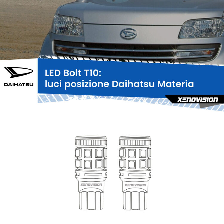 <strong>Luci posizione LED per Daihatsu Materia</strong>  2006in poi. Coppia lampade <strong>T10</strong> modello Bolt canbus.