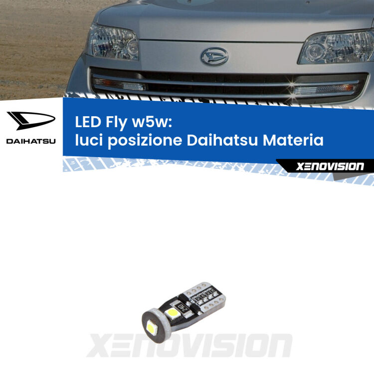 <strong>luci posizione LED per Daihatsu Materia</strong>  2006in poi. Coppia lampadine <strong>w5w</strong> Canbus compatte modello Fly Xenovision.