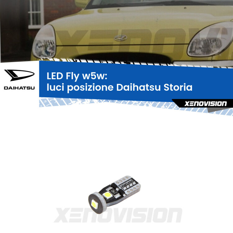 <strong>luci posizione LED per Daihatsu Storia</strong>  1998-2005. Coppia lampadine <strong>w5w</strong> Canbus compatte modello Fly Xenovision.