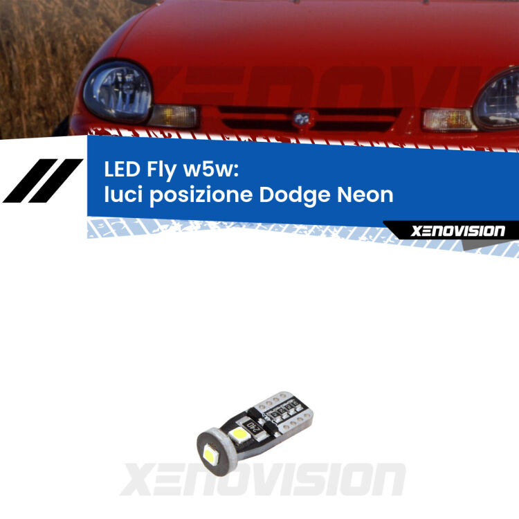 <strong>luci posizione LED per Dodge Neon</strong>  1994-1999. Coppia lampadine <strong>w5w</strong> Canbus compatte modello Fly Xenovision.