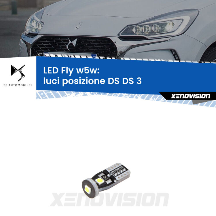 <strong>luci posizione LED per DS DS 3</strong>  2015in poi. Coppia lampadine <strong>w5w</strong> Canbus compatte modello Fly Xenovision.