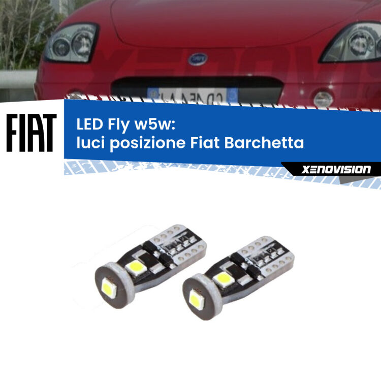 <strong>luci posizione LED per Fiat Barchetta</strong>  1995-2005. Coppia lampadine <strong>w5w</strong> Canbus compatte modello Fly Xenovision.