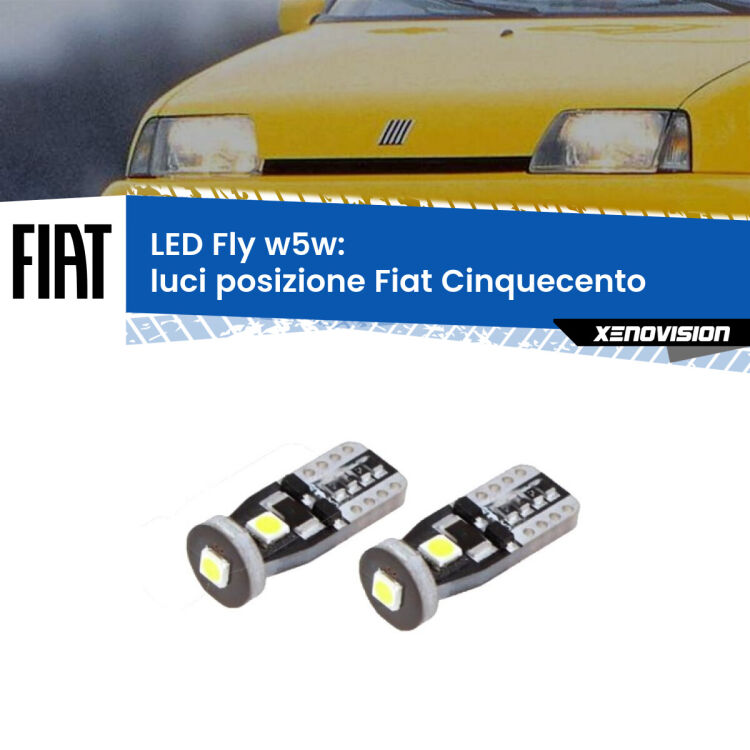 <strong>luci posizione LED per Fiat Cinquecento</strong>  1991-1999. Coppia lampadine <strong>w5w</strong> Canbus compatte modello Fly Xenovision.