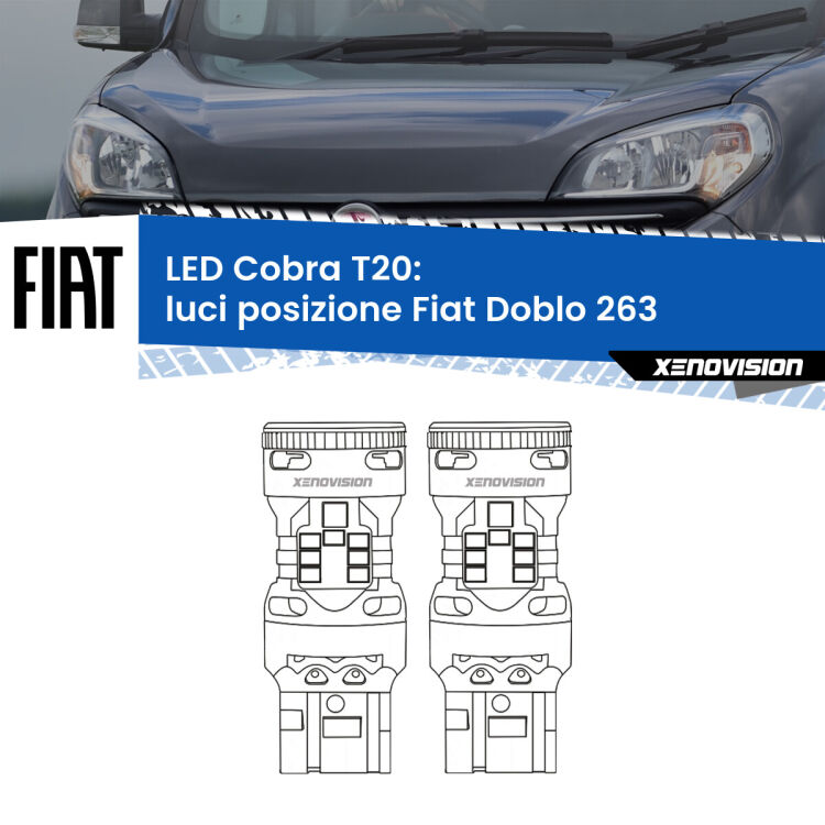 <strong>Luci posizione LED no-spie per Fiat Doblo</strong> 263 2015-2016. Coppia lampade <strong>T20</strong> modello Cobra super-canbus, raffreddate a ventola.