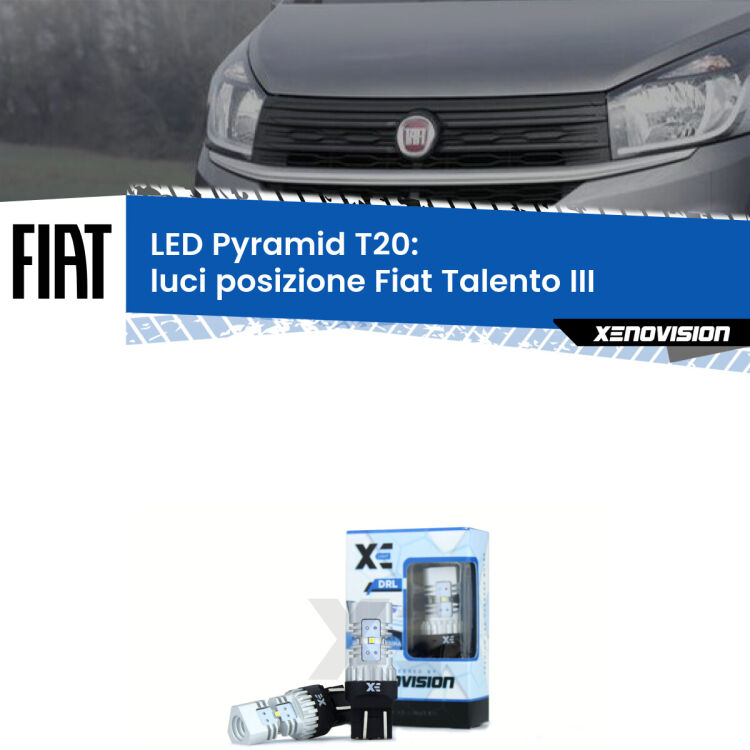 Coppia <strong>Luci posizione LED</strong> per Fiat <strong>Talento III</strong>  2016-2020. Lampadine premium <strong>T20</strong> ultra luminose e super canbus, modello Pyramid Xenovision.