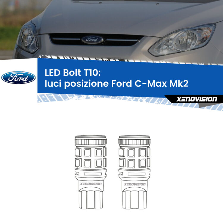 <strong>Luci posizione LED per Ford C-Max</strong> Mk2 2011-2019. Coppia lampade <strong>T10</strong> modello Bolt canbus.