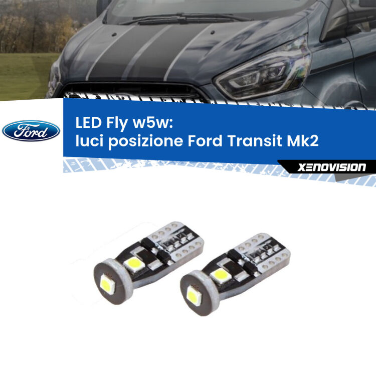 <strong>luci posizione LED per Ford Transit</strong> Mk2 1994-2000. Coppia lampadine <strong>w5w</strong> Canbus compatte modello Fly Xenovision.