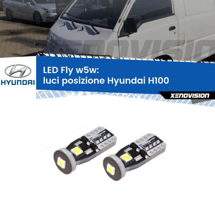 <strong>luci posizione LED per Hyundai H100</strong>  1994-2000. Coppia lampadine <strong>w5w</strong> Canbus compatte modello Fly Xenovision.