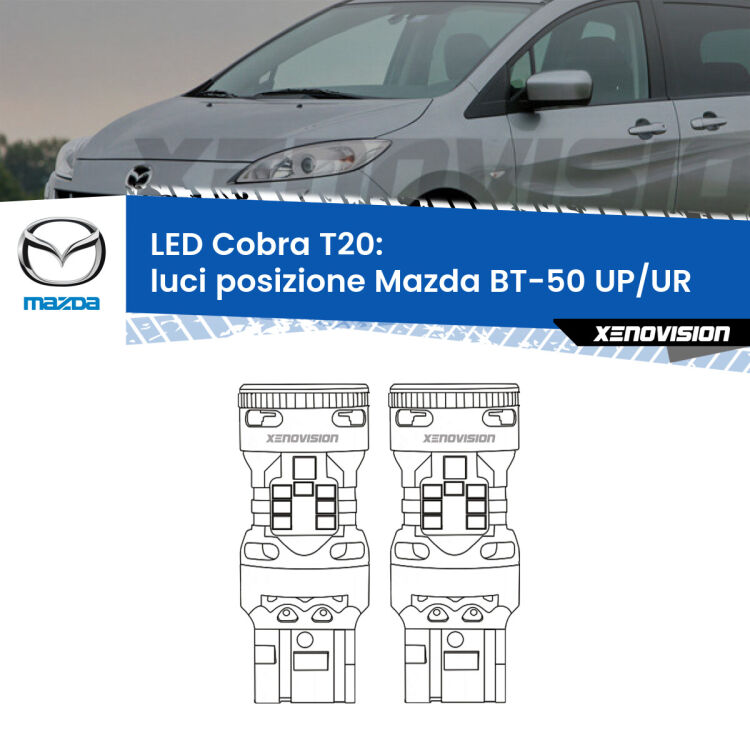 <strong>Luci posizione LED no-spie per Mazda BT-50</strong> UP/UR con luci diurne. Coppia lampade <strong>T20</strong> modello Cobra super-canbus, raffreddate a ventola.