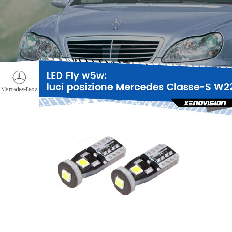 <strong>luci posizione LED per Mercedes Classe-S</strong> W220 1998-2005. Coppia lampadine <strong>w5w</strong> Canbus compatte modello Fly Xenovision.