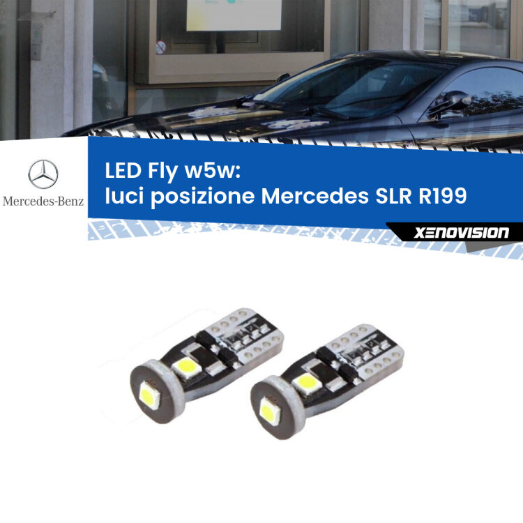 <strong>luci posizione LED per Mercedes SLR</strong> R199 2004in poi. Coppia lampadine <strong>w5w</strong> Canbus compatte modello Fly Xenovision.