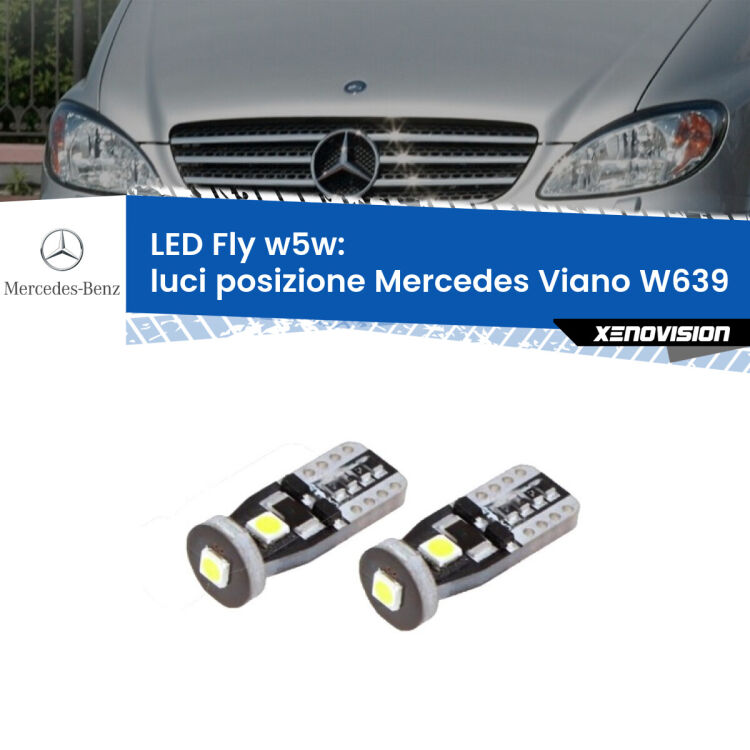 <strong>luci posizione LED per Mercedes Viano</strong> W639 2003-2007. Coppia lampadine <strong>w5w</strong> Canbus compatte modello Fly Xenovision.