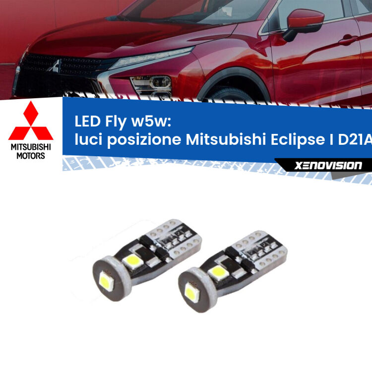 <strong>luci posizione LED per Mitsubishi Eclipse I</strong> D21A 1991-1995. Coppia lampadine <strong>w5w</strong> Canbus compatte modello Fly Xenovision.