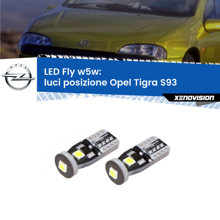 <strong>luci posizione LED per Opel Tigra</strong> S93 1994-2000. Coppia lampadine <strong>w5w</strong> Canbus compatte modello Fly Xenovision.