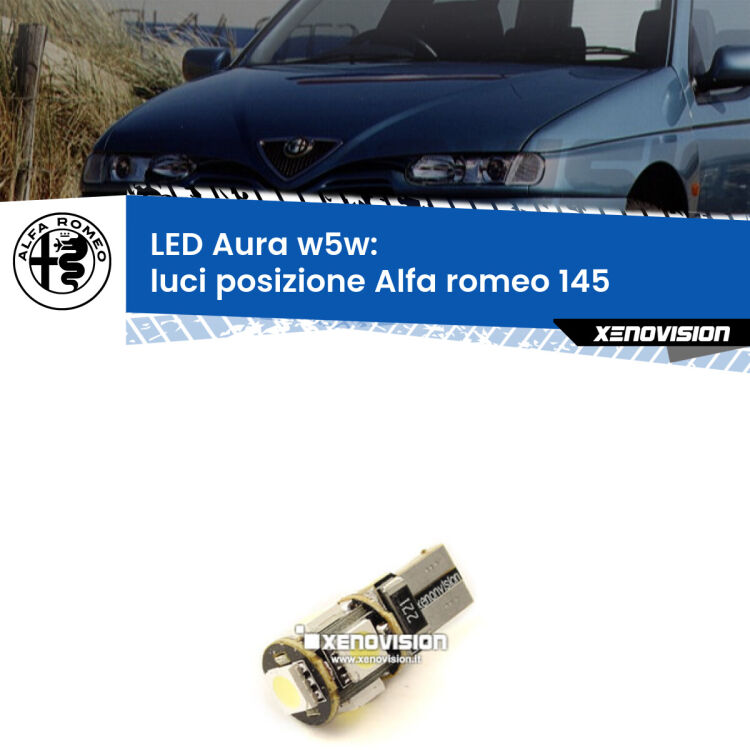 <strong>LED luci posizione w5w per Alfa romeo 145</strong>  1994-2001. Una lampadina <strong>w5w</strong> canbus luce bianca 6000k modello Aura Xenovision.