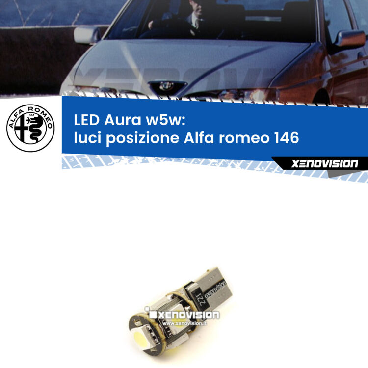 <strong>LED luci posizione w5w per Alfa romeo 146</strong>  1994-2001. Una lampadina <strong>w5w</strong> canbus luce bianca 6000k modello Aura Xenovision.