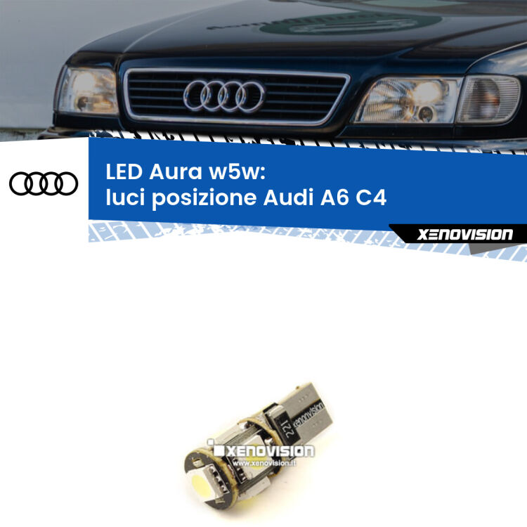 <strong>LED luci posizione w5w per Audi A6</strong> C4 1994-1997. Una lampadina <strong>w5w</strong> canbus luce bianca 6000k modello Aura Xenovision.