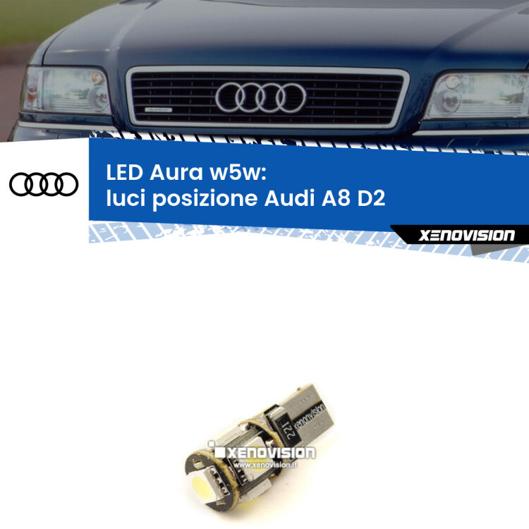 <strong>LED luci posizione w5w per Audi A8</strong> D2 1994-1998. Una lampadina <strong>w5w</strong> canbus luce bianca 6000k modello Aura Xenovision.