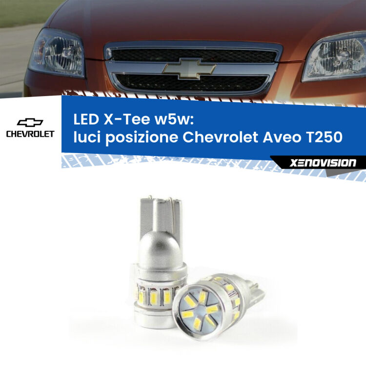 <strong>LED luci posizione per Chevrolet Aveo</strong> T250 2005-2011. Lampade <strong>W5W</strong> modello X-Tee Xenovision top di gamma.