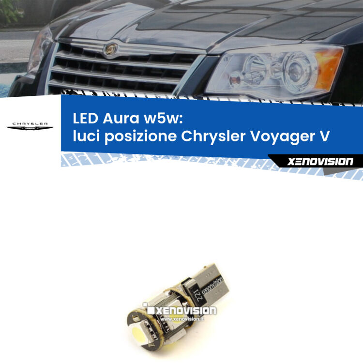 <strong>LED luci posizione w5w per Chrysler Voyager V</strong>  2007-2016. Una lampadina <strong>w5w</strong> canbus luce bianca 6000k modello Aura Xenovision.