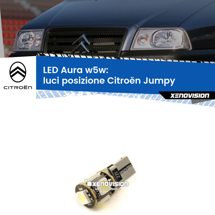 <strong>LED luci posizione w5w per Citroën Jumpy</strong>  1994-2005. Una lampadina <strong>w5w</strong> canbus luce bianca 6000k modello Aura Xenovision.