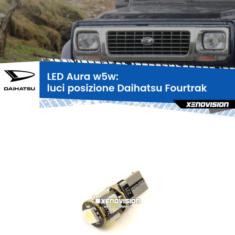 <strong>LED luci posizione w5w per Daihatsu Fourtrak</strong>  1985-1998. Una lampadina <strong>w5w</strong> canbus luce bianca 6000k modello Aura Xenovision.