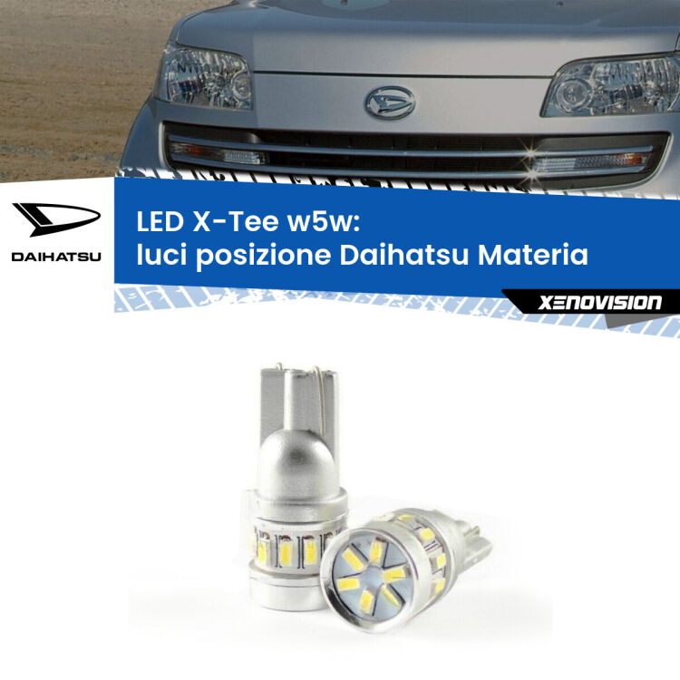 <strong>LED luci posizione per Daihatsu Materia</strong>  2006in poi. Lampade <strong>W5W</strong> modello X-Tee Xenovision top di gamma.