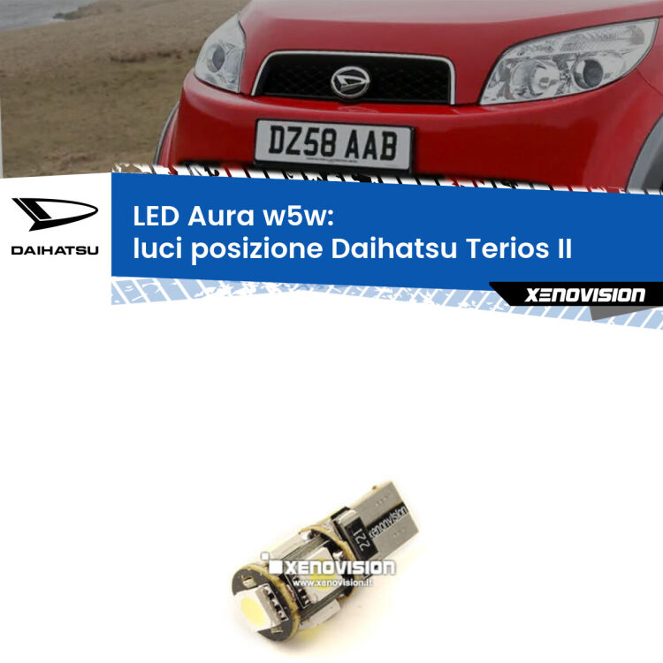 <strong>LED luci posizione w5w per Daihatsu Terios</strong> II 2005-2009. Una lampadina <strong>w5w</strong> canbus luce bianca 6000k modello Aura Xenovision.