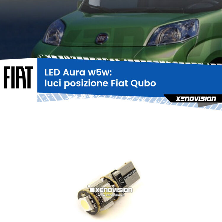 <strong>LED luci posizione w5w per Fiat Qubo</strong>  2008-2021. Una lampadina <strong>w5w</strong> canbus luce bianca 6000k modello Aura Xenovision.