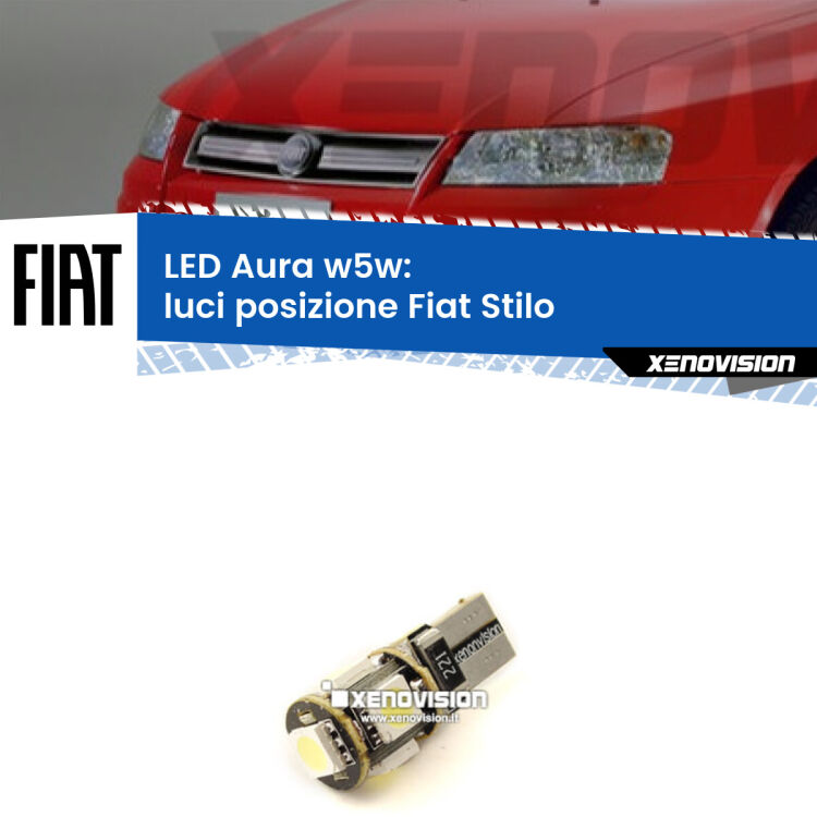 <strong>LED luci posizione w5w per Fiat Stilo</strong>  2001-2006. Una lampadina <strong>w5w</strong> canbus luce bianca 6000k modello Aura Xenovision.