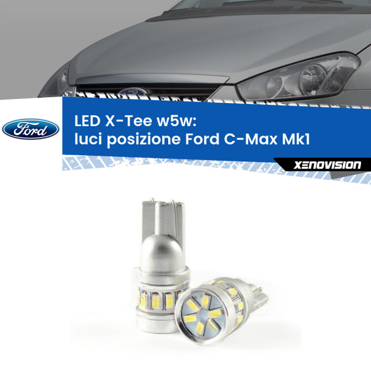 <strong>LED luci posizione per Ford C-Max</strong> Mk1 2003-2010. Lampade <strong>W5W</strong> modello X-Tee Xenovision top di gamma.