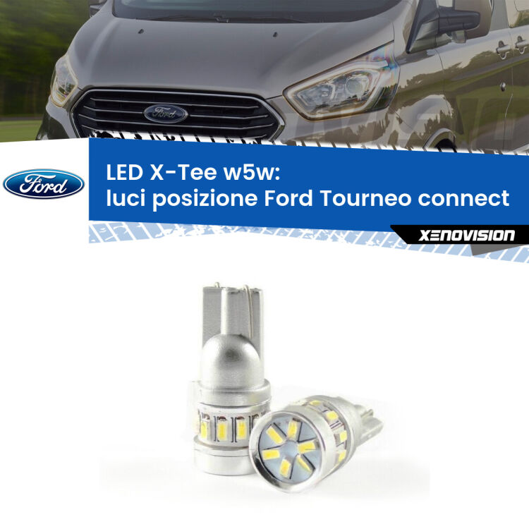 <strong>LED luci posizione per Ford Tourneo connect</strong>  2002-2013. Lampade <strong>W5W</strong> modello X-Tee Xenovision top di gamma.