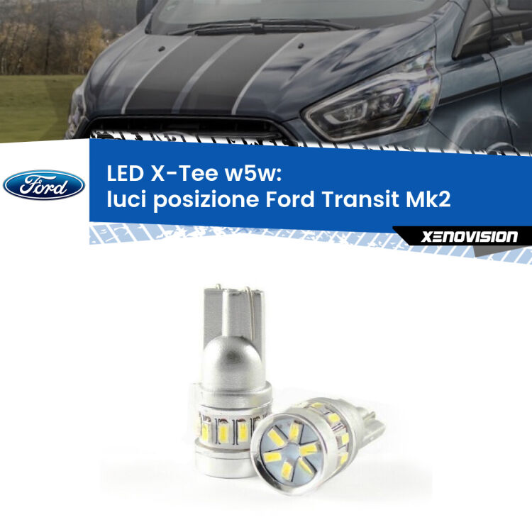 <strong>LED luci posizione per Ford Transit</strong> Mk2 1994-2000. Lampade <strong>W5W</strong> modello X-Tee Xenovision top di gamma.