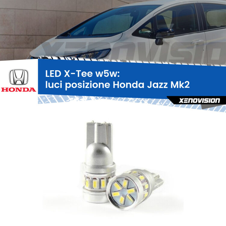 <strong>LED luci posizione per Honda Jazz</strong> Mk2 2002-2008. Lampade <strong>W5W</strong> modello X-Tee Xenovision top di gamma.